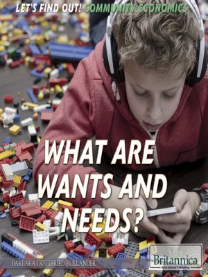 cover image of What Are Wants and Needs?